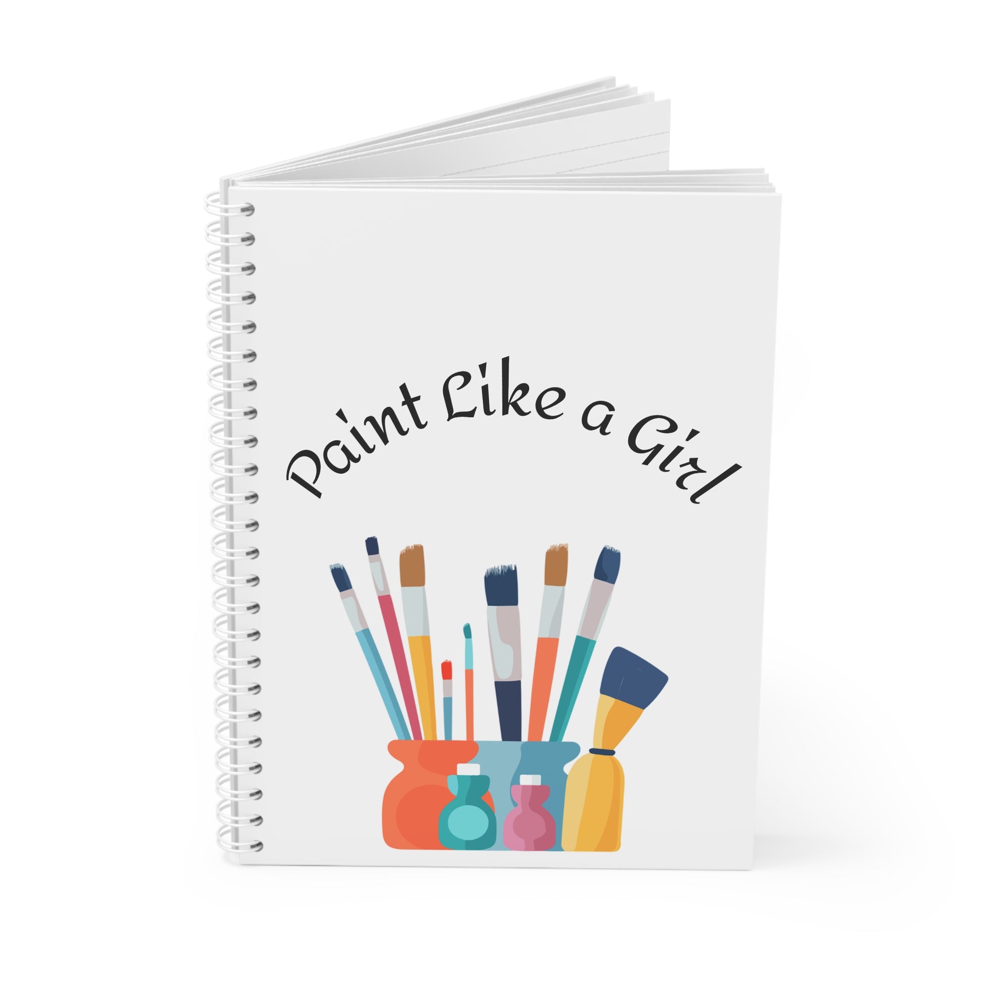 Artistic Spiral Notebook, Paint Like a Girl Journal, Sketchbook for Artists, Gift for Creatives, Writing Planner