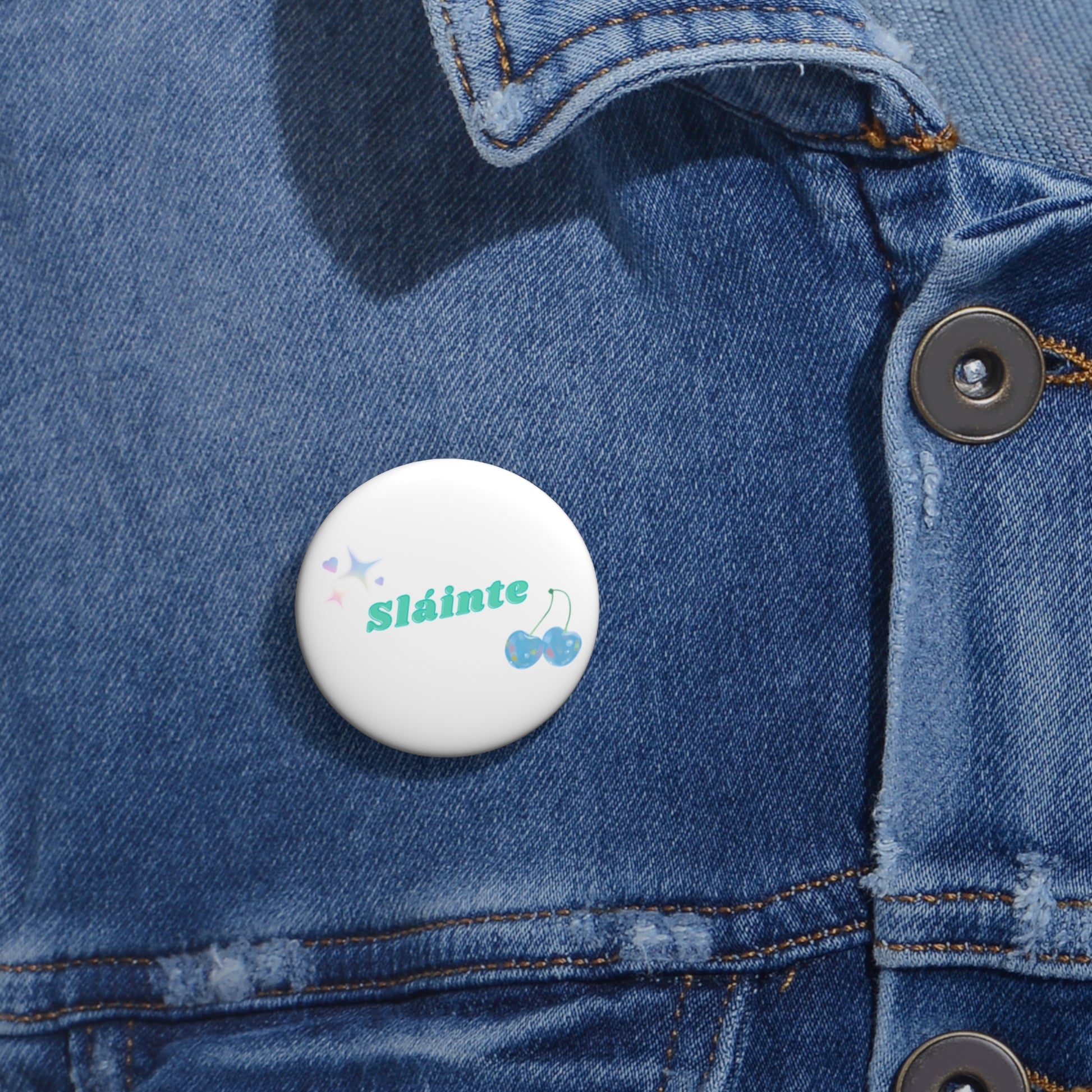 Sláinte, Cheers in Irish, Custom Pin Buttons - Fun Party Favors, Unique Gifts, Cheerful Accessories, Sláinte Celebrations, Retro Style Buttons