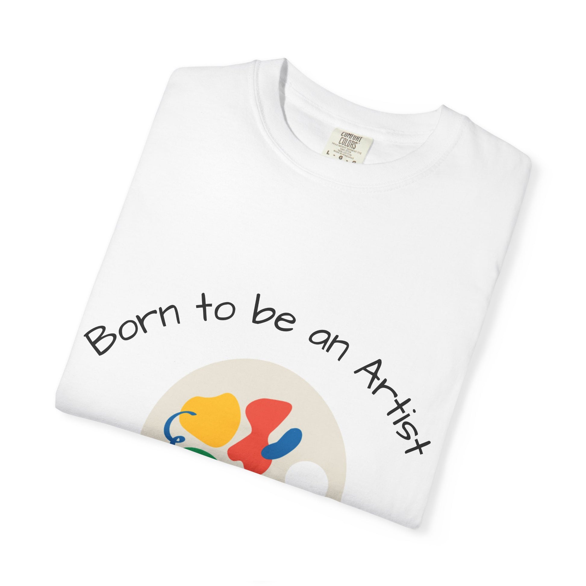Artist's Unisex T-Shirt - 'Born to be an Artist' Tee for Creatives, Gifts for Artists, Art Lover Apparel, Creative Gifts, Art [...]