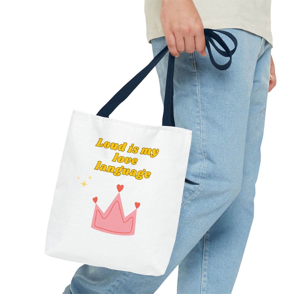 Loud Love Language Tote Bag, Cute Tote, Everyday Bag, Gift for Friends, Eco-Friendly Shopping, Personalized Style